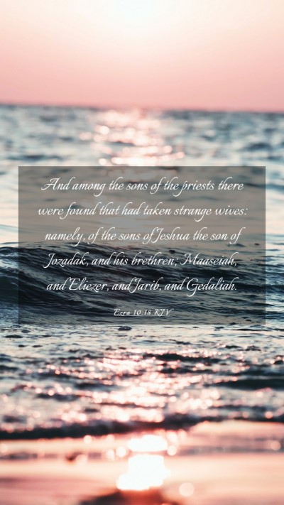 Picture 03 - Ezra 10:18 KJV Mobile Phone Wallpaper - And among the sons of the priests there were - Mobile Bible Verse Wallpaper