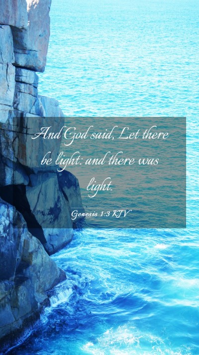Picture 03 - Genesis 1:3 KJV Mobile Phone Wallpaper - And God said, Let there be light: and there was - Mobile Bible Verse Wallpaper