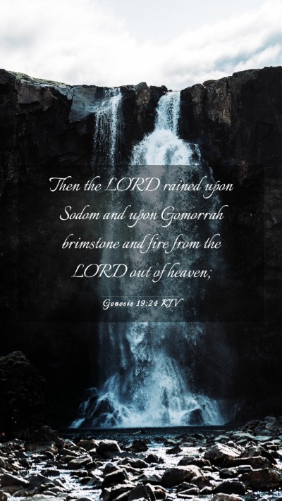 Picture 03 - Genesis 19:24 KJV Mobile Phone Wallpaper - Then the LORD rained upon Sodom and upon Gomorrah - Mobile Bible Verse Wallpaper