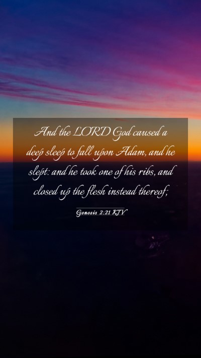 Picture 03 - Genesis 2:21 KJV Mobile Phone Wallpaper - And the LORD God caused a deep sleep to fall upon - Mobile Bible Verse Wallpaper