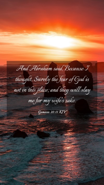 Picture 03 - Genesis 20:11 KJV Mobile Phone Wallpaper - And Abraham said, Because I thought, Surely the - Mobile Bible Verse Wallpaper