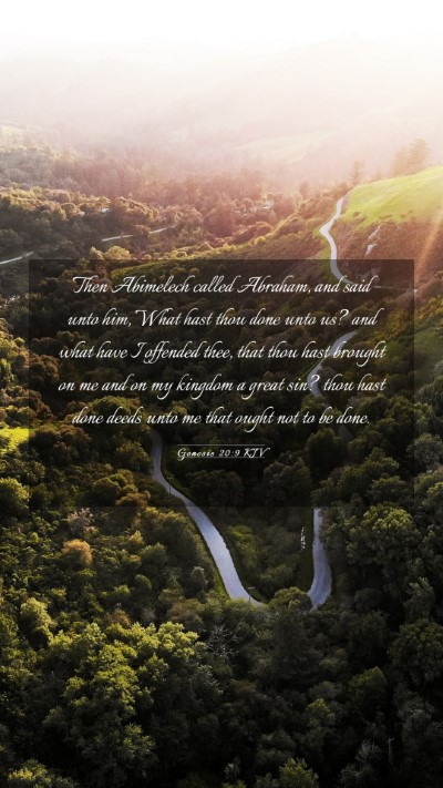 Picture 03 - Genesis 20:9 KJV Mobile Phone Wallpaper - Then Abimelech called Abraham, and said unto him, - Mobile Bible Verse Wallpaper