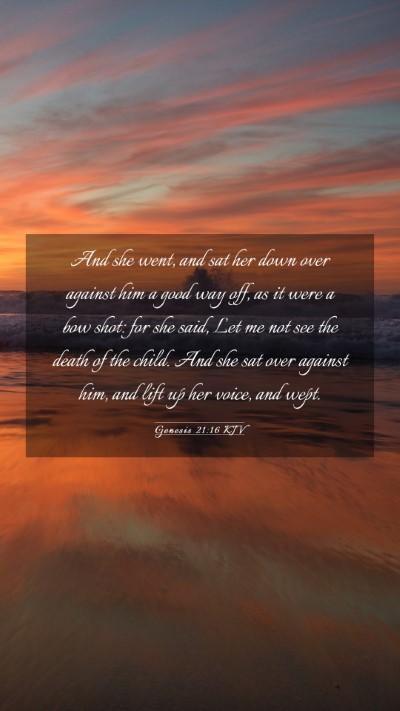 Picture 03 - Genesis 21:16 KJV Mobile Phone Wallpaper - And she went, and sat her down over against him a - Mobile Bible Verse Wallpaper