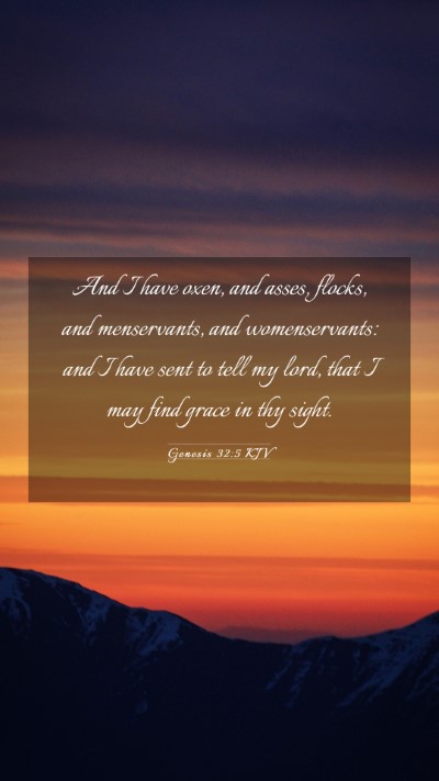 Picture 03 - Genesis 32:5 KJV Mobile Phone Wallpaper - And I have oxen, and asses, flocks, and - Mobile Bible Verse Wallpaper