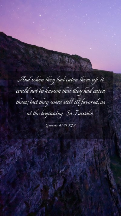 Picture 03 - Genesis 41:21 KJV Mobile Phone Wallpaper - And when they had eaten them up, it could not be - Mobile Bible Verse Wallpaper