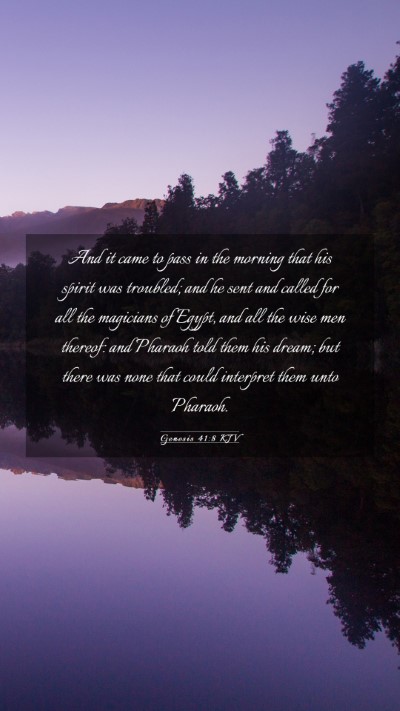 Picture 03 - Genesis 41:8 KJV Mobile Phone Wallpaper - And it came to pass in the morning that his - Mobile Bible Verse Wallpaper