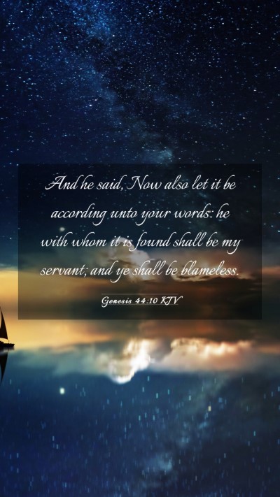 Picture 03 - Genesis 44:10 KJV Mobile Phone Wallpaper - And he said, Now also let it be according unto - Mobile Bible Verse Wallpaper