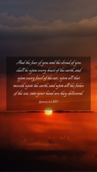 Picture 03 - Genesis 9:2 KJV Mobile Phone Wallpaper - And the fear of you and the dread of you shall be - Mobile Bible Verse Wallpaper
