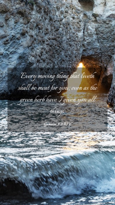 Picture 03 - Genesis 9:3 KJV Mobile Phone Wallpaper - Every moving thing that liveth shall be meat for - Mobile Bible Verse Wallpaper