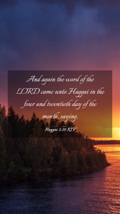 Picture 03 - Haggai 2:20 KJV Mobile Phone Wallpaper - And again the word of the LORD came unto Haggai - Mobile Bible Verse Wallpaper
