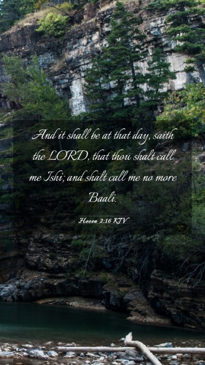Picture 03 - Hosea 2:16 KJV Mobile Phone Wallpaper - And it shall be at that day, saith the LORD, that - Mobile Bible Verse Wallpaper