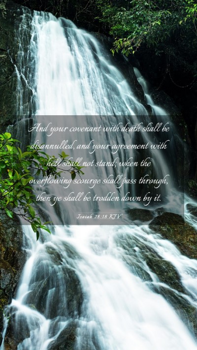 Picture 03 - Isaiah 28:18 KJV Mobile Phone Wallpaper - And your covenant with death shall be - Mobile Bible Verse Wallpaper