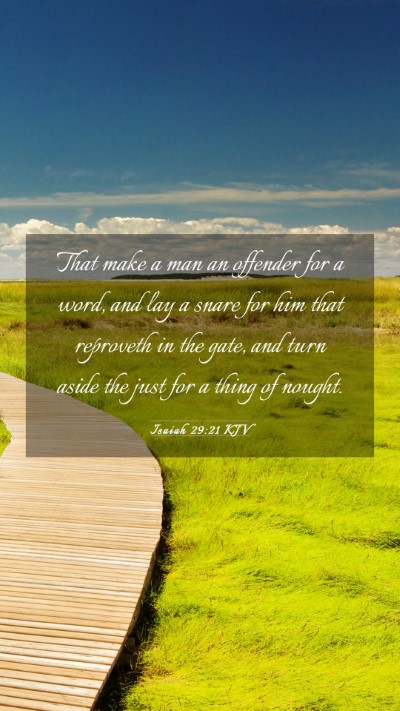 Picture 03 - Isaiah 29:21 KJV Mobile Phone Wallpaper - That make a man an offender for a word, and lay a - Mobile Bible Verse Wallpaper