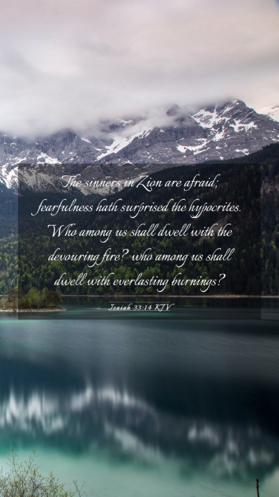 Picture 03 - Isaiah 33:14 KJV Mobile Phone Wallpaper - The sinners in Zion are afraid; fearfulness hath - Mobile Bible Verse Wallpaper