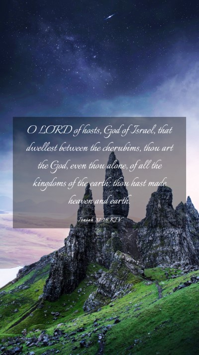 Picture 03 - Isaiah 37:16 KJV Mobile Phone Wallpaper - O LORD of hosts, God of Israel, that dwellest - Mobile Bible Verse Wallpaper