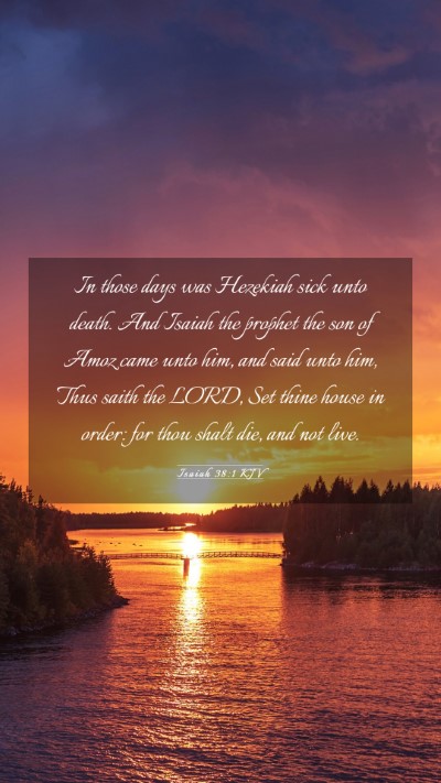 Picture 03 - Isaiah 38:1 KJV Mobile Phone Wallpaper - In those days was Hezekiah sick unto death. And - Mobile Bible Verse Wallpaper
