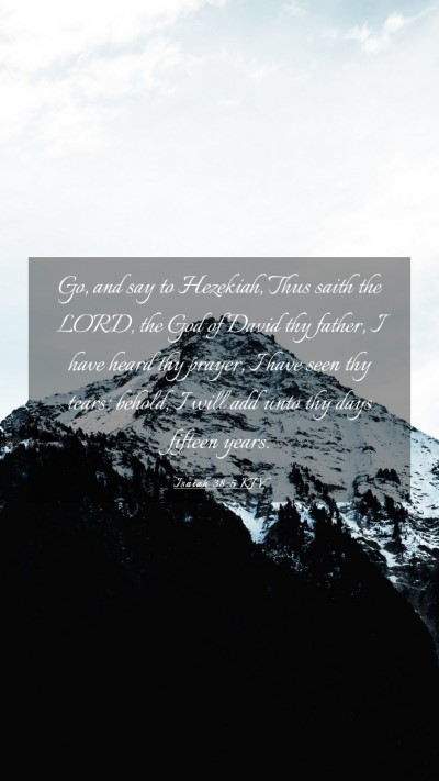 Picture 03 - Isaiah 38:5 KJV Mobile Phone Wallpaper - Go, and say to Hezekiah, Thus saith the LORD, the - Mobile Bible Verse Wallpaper