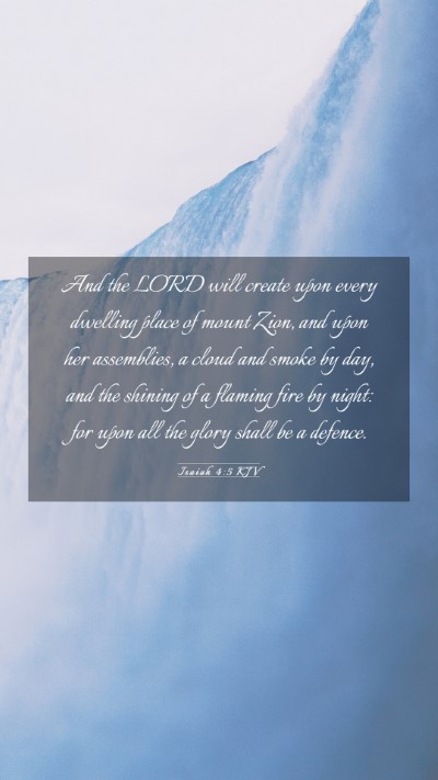 Picture 03 - Isaiah 4:5 KJV Mobile Phone Wallpaper - And the LORD will create upon every dwelling - Mobile Bible Verse Wallpaper