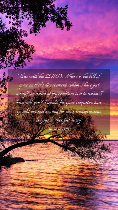 Picture 03 - Isaiah 50:1 KJV Mobile Phone Wallpaper - Thus saith the LORD, Where is the bill of your - Mobile Bible Verse Wallpaper