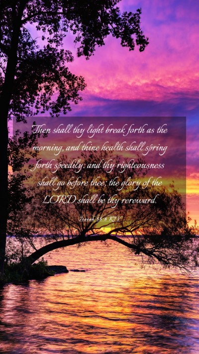 Picture 03 - Isaiah 58:8 KJV Mobile Phone Wallpaper - Then shall thy light break forth as the morning, - Mobile Bible Verse Wallpaper