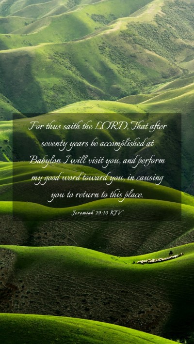 Picture 03 - Jeremiah 29:10 KJV Mobile Phone Wallpaper - For thus saith the LORD, That after seventy years - Mobile Bible Verse Wallpaper