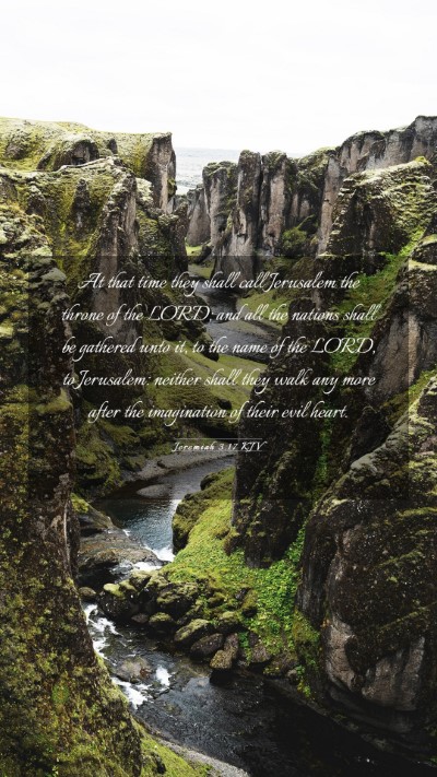 Picture 03 - Jeremiah 3:17 KJV Mobile Phone Wallpaper - At that time they shall call Jerusalem the throne - Mobile Bible Verse Wallpaper