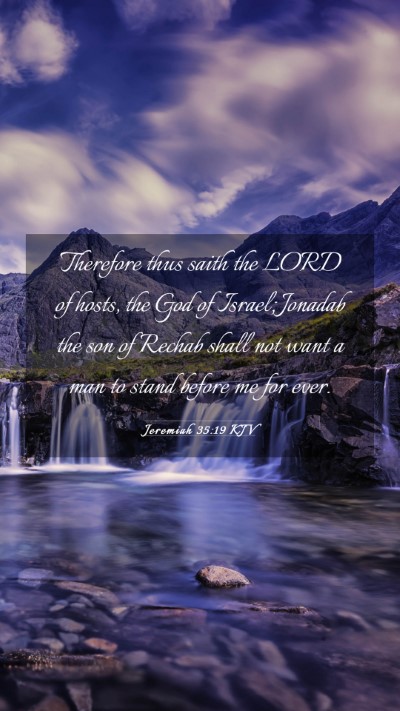 Picture 03 - Jeremiah 35:19 KJV Mobile Phone Wallpaper - Therefore thus saith the LORD of hosts, the God - Mobile Bible Verse Wallpaper