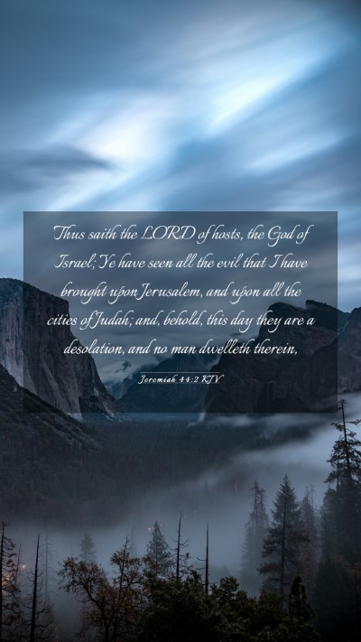 Picture 03 - Jeremiah 44:2 KJV Mobile Phone Wallpaper - Thus saith the LORD of hosts, the God of Israel; - Mobile Bible Verse Wallpaper