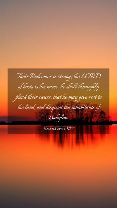 Picture 03 - Jeremiah 50:34 KJV Mobile Phone Wallpaper - Their Redeemer is strong; the LORD of hosts is - Mobile Bible Verse Wallpaper