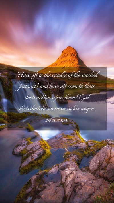 Picture 03 - Job 21:17 KJV Mobile Phone Wallpaper - How oft is the candle of the wicked put out! and - Mobile Bible Verse Wallpaper