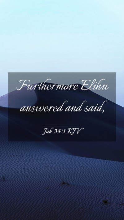Picture 03 - Job 34:1 KJV Mobile Phone Wallpaper - Furthermore Elihu answered and - Mobile Bible Verse Wallpaper