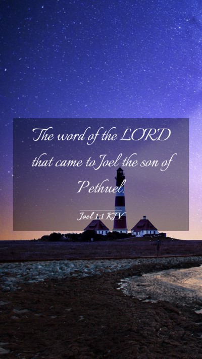 Picture 03 - Joel 1:1 KJV Mobile Phone Wallpaper - The word of the LORD that came to Joel the son of - Mobile Bible Verse Wallpaper