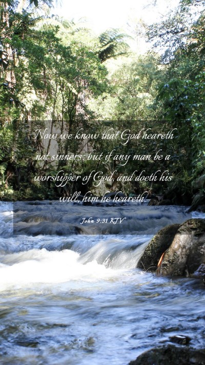 Picture 03 - John 9:31 KJV Mobile Phone Wallpaper - Now we know that God heareth not sinners: but if - Mobile Bible Verse Wallpaper