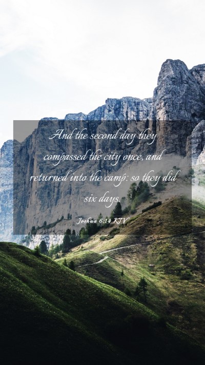 Picture 03 - Joshua 6:14 KJV Mobile Phone Wallpaper - And the second day they compassed the city once, - Mobile Bible Verse Wallpaper