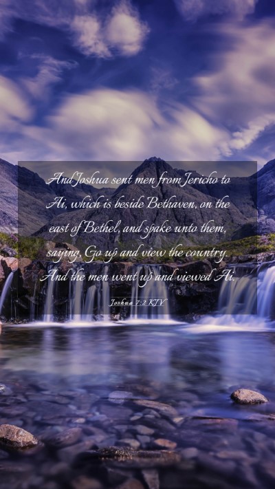 Picture 03 - Joshua 7:2 KJV Mobile Phone Wallpaper - And Joshua sent men from Jericho to Ai, which is - Mobile Bible Verse Wallpaper