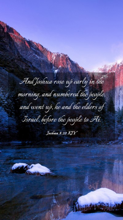 Picture 03 - Joshua 8:10 KJV Mobile Phone Wallpaper - And Joshua rose up early in the morning, and - Mobile Bible Verse Wallpaper