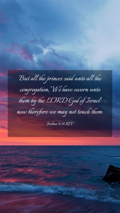 Picture 03 - Joshua 9:19 KJV Mobile Phone Wallpaper - But all the princes said unto all the - Mobile Bible Verse Wallpaper