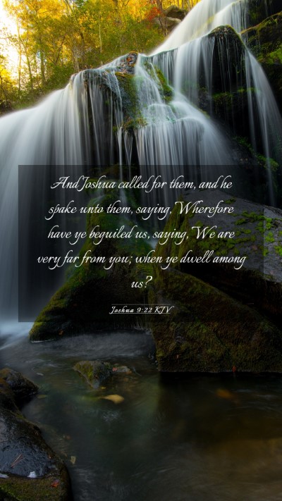 Picture 03 - Joshua 9:22 KJV Mobile Phone Wallpaper - And Joshua called for them, and he spake unto - Mobile Bible Verse Wallpaper