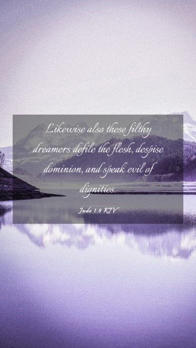 Picture 03 - Jude 1:8 KJV Mobile Phone Wallpaper - Likewise also these filthy dreamers defile the - Mobile Bible Verse Wallpaper