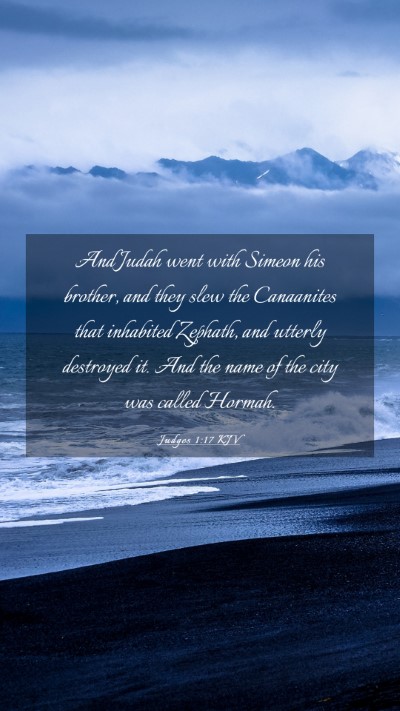 Picture 03 - Judges 1:17 KJV Mobile Phone Wallpaper - And Judah went with Simeon his brother, and they - Mobile Bible Verse Wallpaper