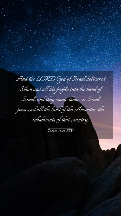 Picture 03 - Judges 11:21 KJV Mobile Phone Wallpaper - And the LORD God of Israel delivered Sihon and - Mobile Bible Verse Wallpaper