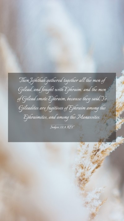 Picture 03 - Judges 12:4 KJV Mobile Phone Wallpaper - Then Jephthah gathered together all the men of - Mobile Bible Verse Wallpaper