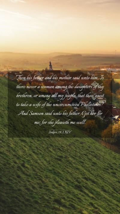 Picture 03 - Judges 14:3 KJV Mobile Phone Wallpaper - Then his father and his mother said unto him, Is - Mobile Bible Verse Wallpaper
