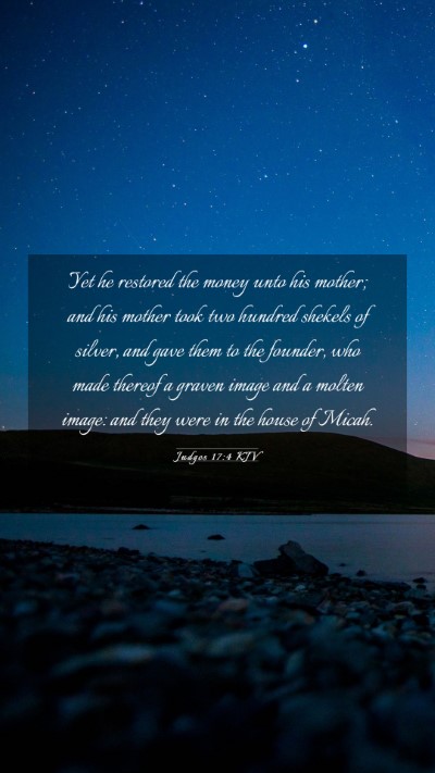 Picture 03 - Judges 17:4 KJV Mobile Phone Wallpaper - Yet he restored the money unto his mother; and - Mobile Bible Verse Wallpaper