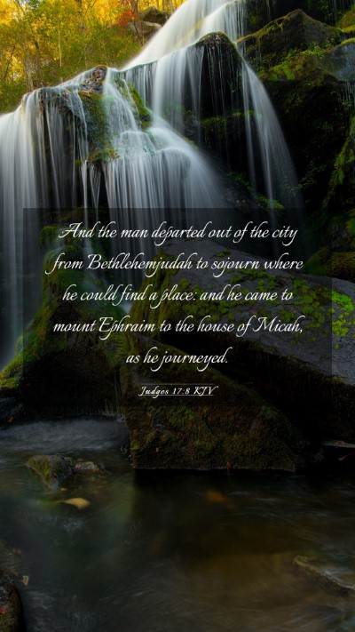 Picture 03 - Judges 17:8 KJV Mobile Phone Wallpaper - And the man departed out of the city from - Mobile Bible Verse Wallpaper