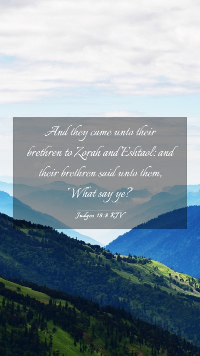 Picture 03 - Judges 18:8 KJV Mobile Phone Wallpaper - And they came unto their brethren to Zorah and - Mobile Bible Verse Wallpaper