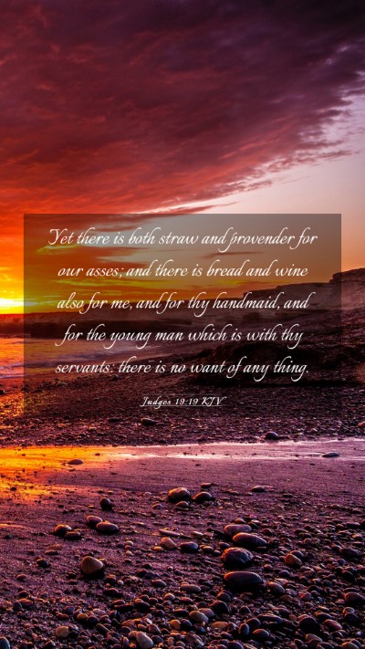 Picture 03 - Judges 19:19 KJV Mobile Phone Wallpaper - Yet there is both straw and provender for our - Mobile Bible Verse Wallpaper
