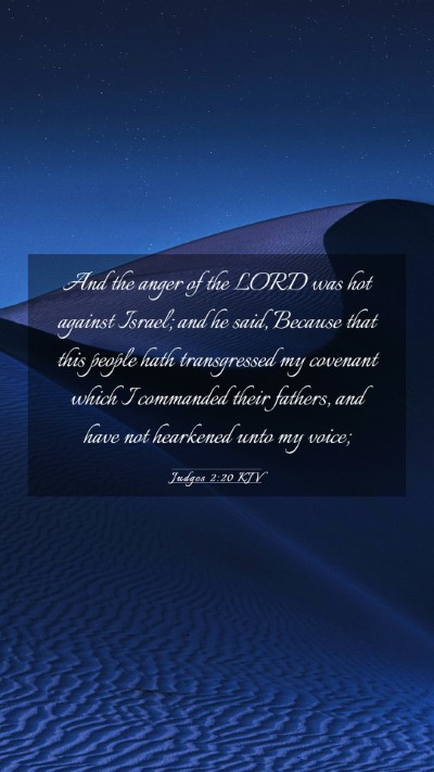 Picture 03 - Judges 2:20 KJV Mobile Phone Wallpaper - And the anger of the LORD was hot against Israel; - Mobile Bible Verse Wallpaper