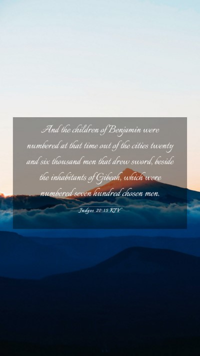 Picture 03 - Judges 20:15 KJV Mobile Phone Wallpaper - And the children of Benjamin were numbered at - Mobile Bible Verse Wallpaper