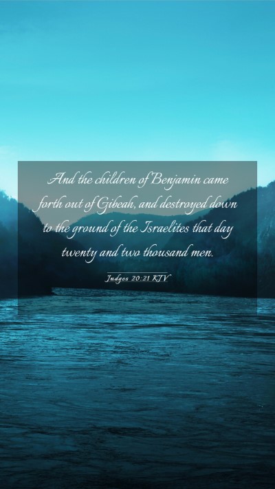 Picture 03 - Judges 20:21 KJV Mobile Phone Wallpaper - And the children of Benjamin came forth out of - Mobile Bible Verse Wallpaper